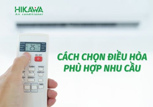 Cách lựa chọn điều hòa phù hợp nhất với nhu cầu