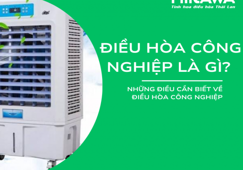 Điều hòa công nghiệp là gì? Những điều cần biết về điều hòa công nghiệp