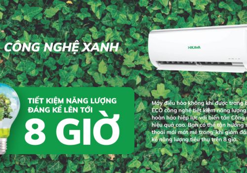 Công nghệ xanh - Tiết kiệm năng lượng đáng kể lên đến 8 tiếng